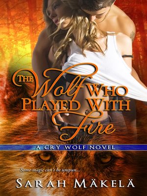 cover image of The Wolf Who Played With Fire